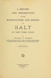 Cover of: A history and description of the manufacture and mining of salt in New York state by Charles J. Werner