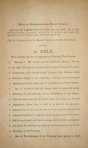 Cover of: A bill to be entitled An act to organize the Treasury Note Bureau.