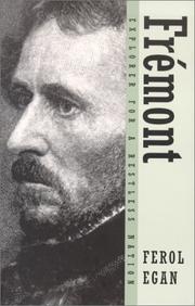 Cover of: Frémont, explorer for a restless nation by Ferol Egan
