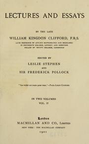 Cover of: Lectures and essays by the late William Kingdon Clifford, F.R.S.