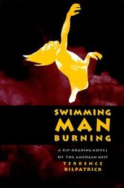 Cover of: Swimming man burning: a rip-roaring novel of the American West