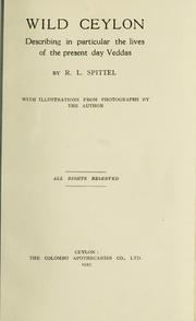 Cover of: Wild Ceylon: describing in particular the lives of the present day Veddas