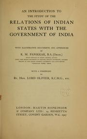 Cover of: An introduction to the study of the relations of Indian states with the government of India by K. M. Panikkar