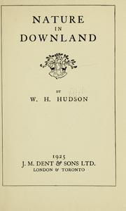 Cover of: Nature in Downland by W. H. Hudson