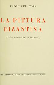 Cover of: La pittura Bizantina