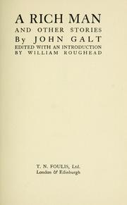 Cover of: A rich man, and other stories: Edited with an introd. by William Roughead