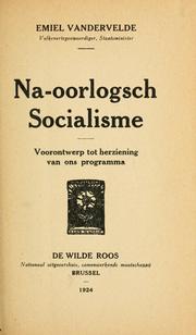 Cover of: Na-oorlogsch socialisme by Emile Vandervelde