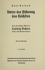 Cover of: ... Unter der fuhrung des Hochsten: des deutschen Malers Ludwig Richter Lehr- und Wanderjahre ...