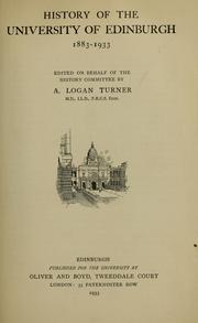 Cover of: History of the University of Edinburgh, 1883-1933 by A. Logan Turner