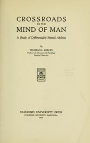 Cover of: Crossroads in the mind of man: a study of differentiable mental abilities