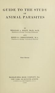 Cover of: Guide to the study of animal parasites by William A. Riley