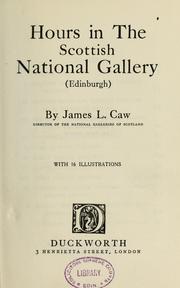 Cover of: Hours in the Scottish National gallery (Edinburgh)