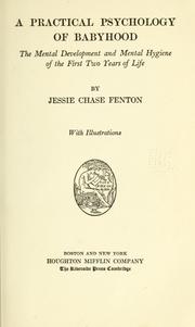 Cover of: A practical psychology of babyhood | Jessie Chase Fenton