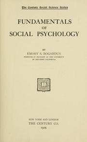 Cover of: Fundamentals of social psychology. by Emory Stephen Bogardus