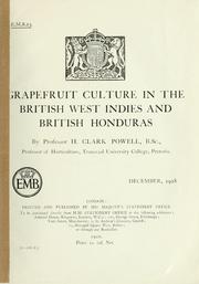 Cover of: Grapefruit culture in the British West Indies and British Honduras