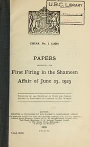 Cover of: Papers respecting the first firing in the Shameen affair of June 23, 1925 by Great Britain. Foreign Office