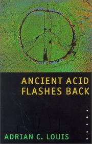 Cover of: Ancient acid flashes back by Adrian C. Louis
