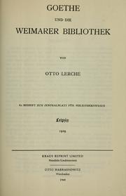 Cover of: Goethe und die Weimarer Bibliothek by Otto Lerche
