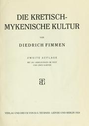 Cover of: Die kretisch-mykenische Kultur by Diedrich Fimmen