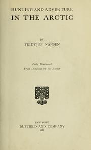 Cover of: Hunting and adventure in the Arctic by Fridtjof Nansen