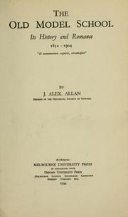 Cover of: The old Model school | James Alexander Allan