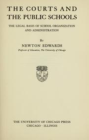 Cover of: The courts and the public schools by Newton Edwards