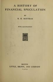 Cover of: A history of financial speculation by R. H. Mottram