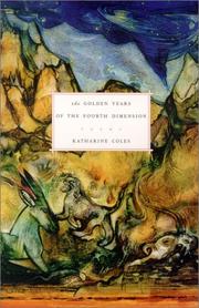 Cover of: The golden years of the fourth dimension: poems
