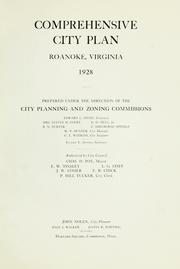 Cover of: Comprehensive city plan, Roanoke, Virginia. 1928.