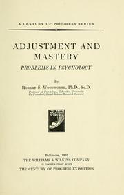 Cover of: Adjustment and mastery by Robert Sessions Woodworth