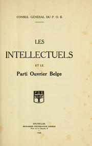 Intellectuels et le parti ouvrier belge by Parti ouvrier belge. Conseil general