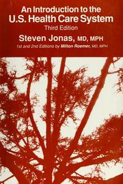 Cover of: An introduction to the U.S. health care system | Steven Jonas