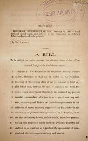 Cover of: A bill to be entitled An act to increase the effective force of the Provisional army of the Confederate States.