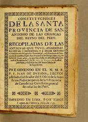 Cover of: Constituciones de la Santa Prouincia de San Antonio de las Charcas del Reyno del Peru by Franciscans. Provincia de S. Antonio de los Charcas