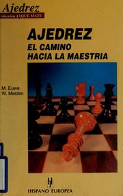 Cover of: Ajedrez, el camino hacia la maestría