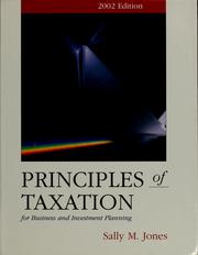 Cover of: Principles of taxation for business and investment planning by Sally M. Jones