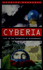 Cover of: Cyberia: life in the trenches of hyperspace