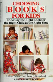 Cover of: Choosing books for kids: choosing the right book for the right child at the right time