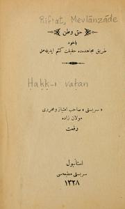 Cover of: Haḳḳ-i vaṭan by Mevlānzāde Rif'at