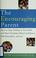 Cover of: The Encouraging Parent