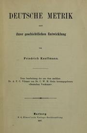 Cover of: Deutsche Metrik nach ihrer geschichtlichen Entwicklung by Kauffmann, Friedrich