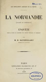 Cover of: La Normandie (passé et présent): enquête faite au nom de l'Académie des sciences morales et politiques