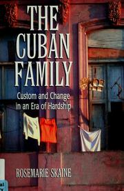 Cover of: The Cuban Family: Custom and Change in an Era of Hardship