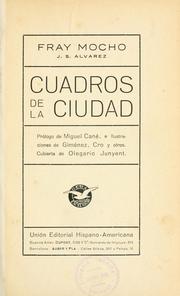 Cover of: Cuadros de la ciudad [por] Fray Mocho Prólogo de Miguel Cané by Fray Mocho