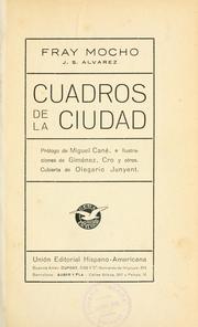 Cuadros de la ciudad [por] Fray Mocho Prólogo de Miguel Cané by Fray Mocho
