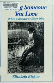 Cover of: Losing someone you love: when a brother or sister dies : text and photography