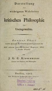 Darstellung der wichtigsten Wahrheiten der kritischen Philosophie für Uneingeweihte by Kiesewetter, Johann Gottfried Carl Christian