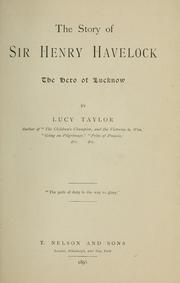 Cover of: The story of Sir Henry Havelock, the hero of Lucknow