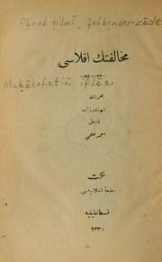 Cover of: Muhālefetiñ iflāsi by Ahmet Hilmi Şehbenderzade