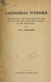 Cover of: Zacharias Werner: ein Beitrag zur Darstellung des Problems der Persönlichkeit in der Romantik